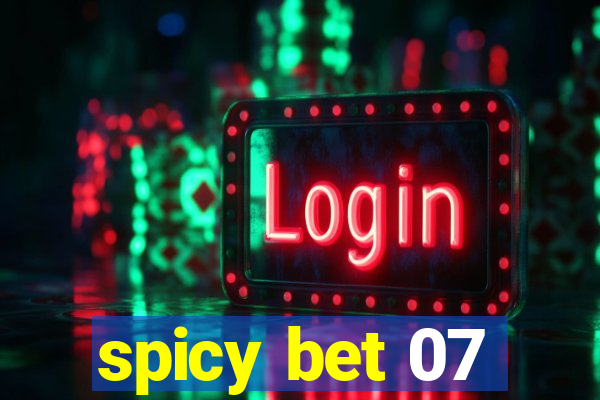 spicy bet 07